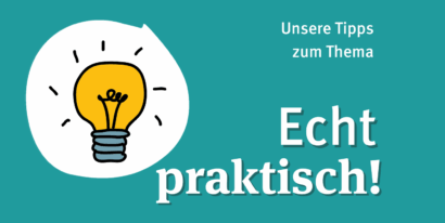 Bild mit Glühbirme und Schriftzug "Echt praktisch"